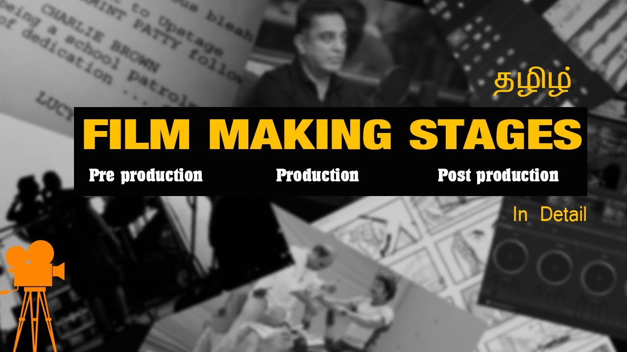 Stages of Film-making - Explained in Tamil