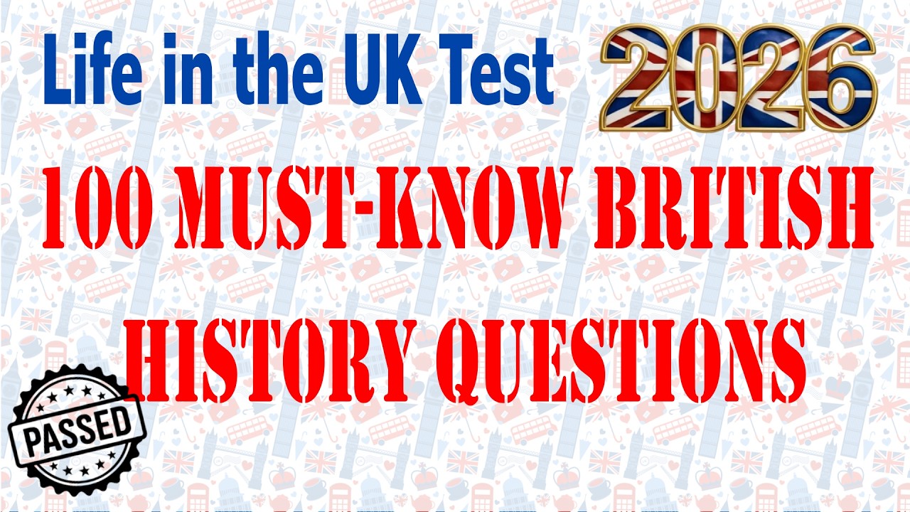 Life in the UK Test 2026 | 100 Must Know British History Questions | Pass the first try
