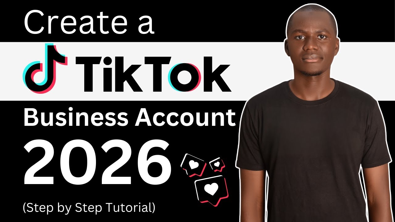 How to Create a TikTok Account for Business