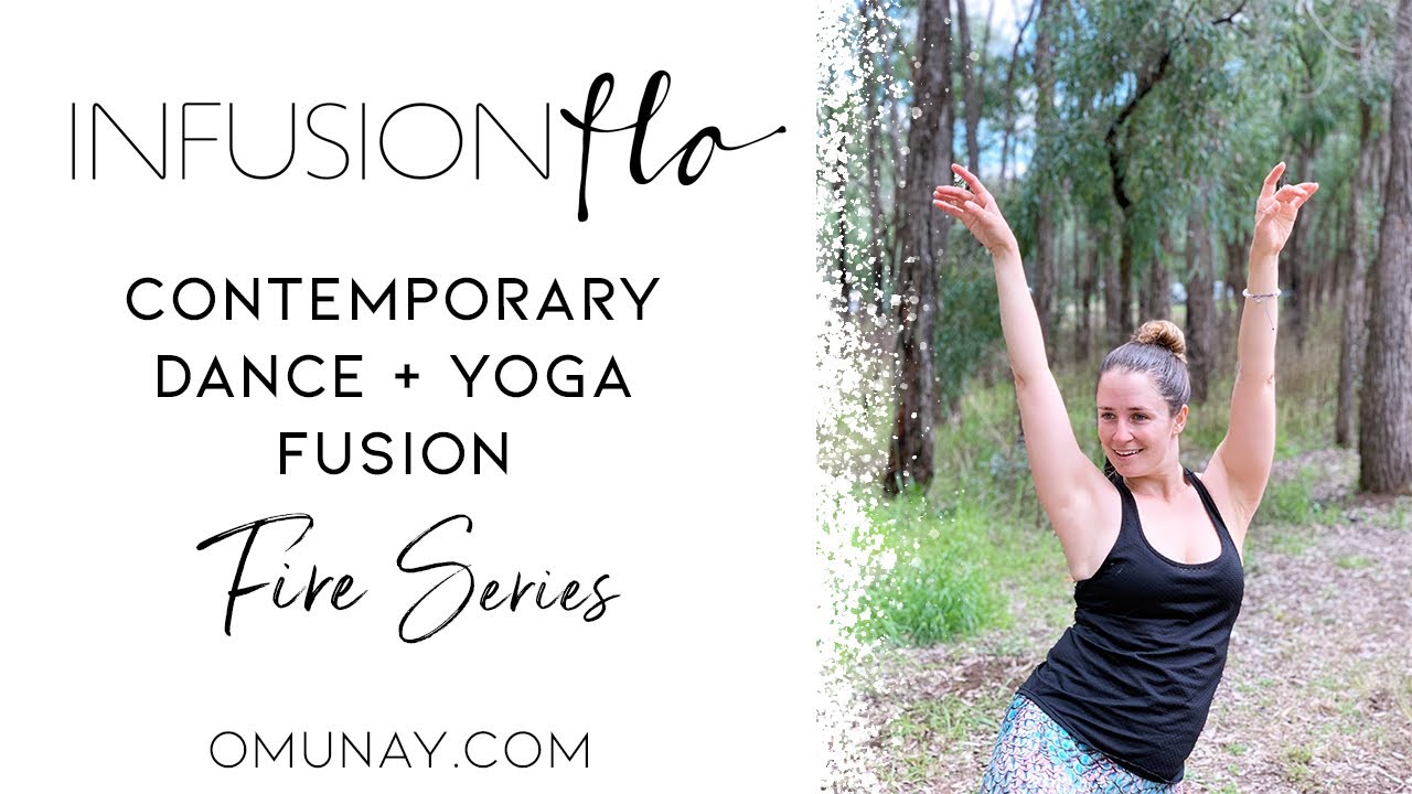 Yoga and Contemporary Dance Fusion Class (InfusionFlo) - Fire Sequence