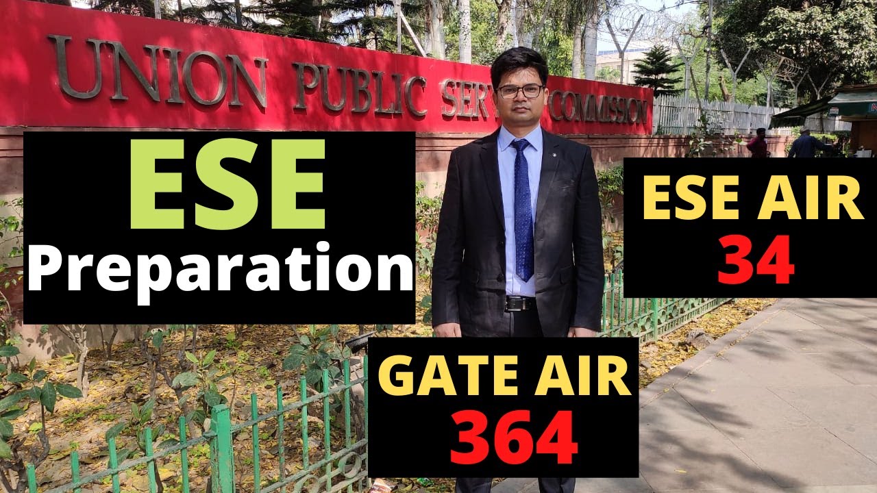 How to Prepare for ESE 2021 by ESE Topper ESE AIR 34, Best Preparation Strategy to Crack ESE