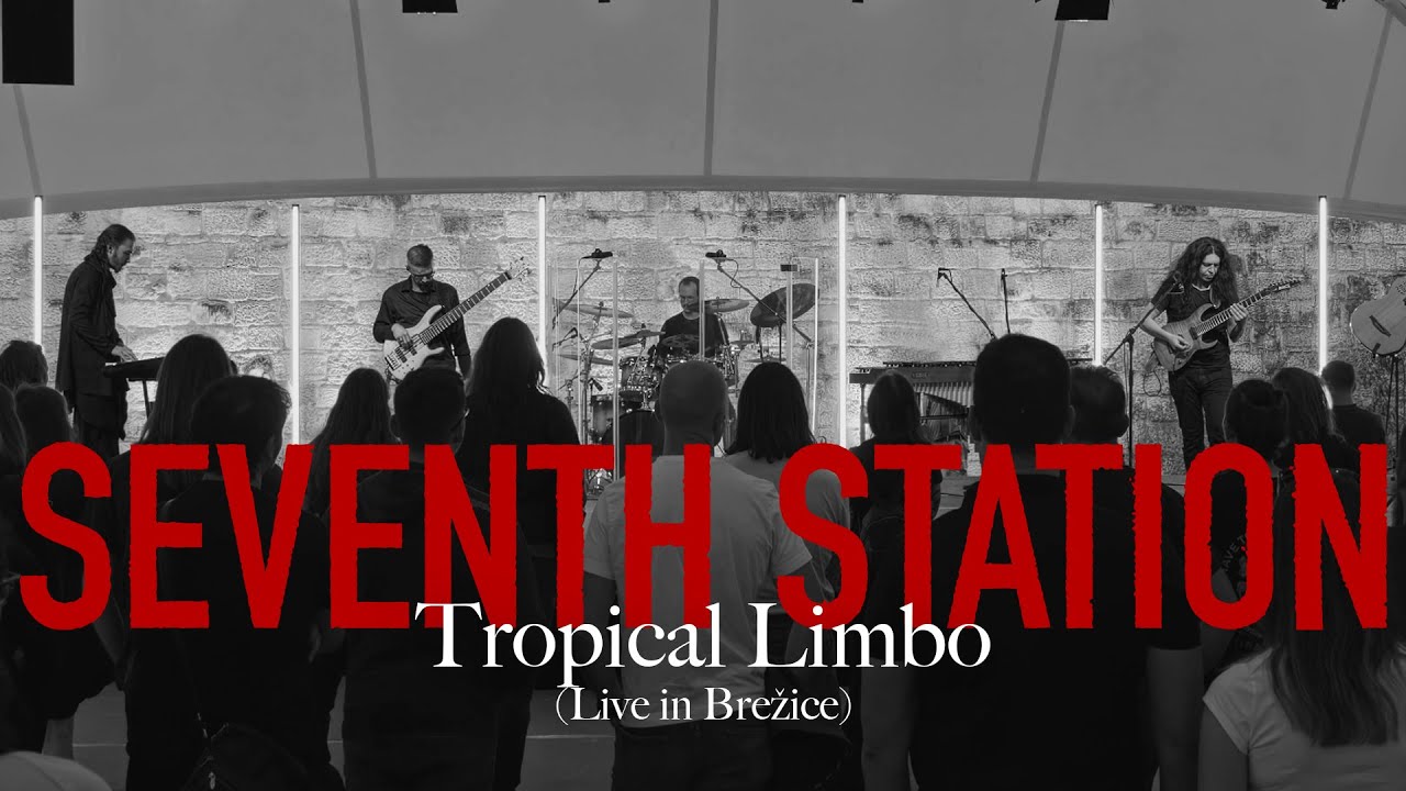 SEVENTH STATION - Tropical Limbo (Live in Brezice)