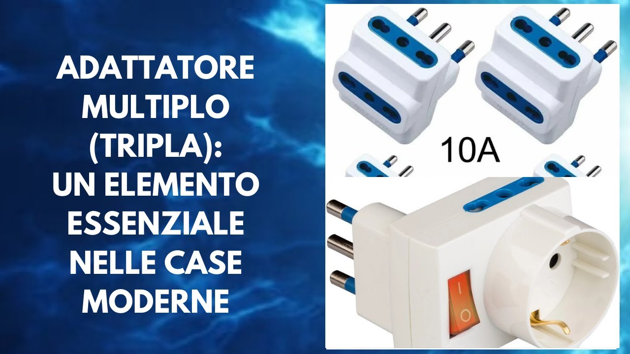 Adattatore Multiplo (Tripla): Un elemento essenziale nelle case moderne