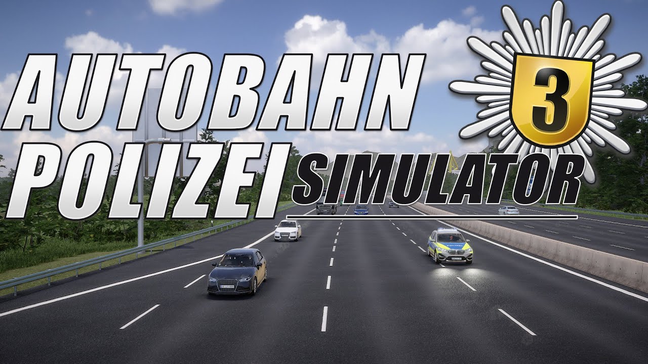 Autobahn Polizei Simulator 3 | Wo brauchen Sie mich, Herr Becker? | XT Gameplay