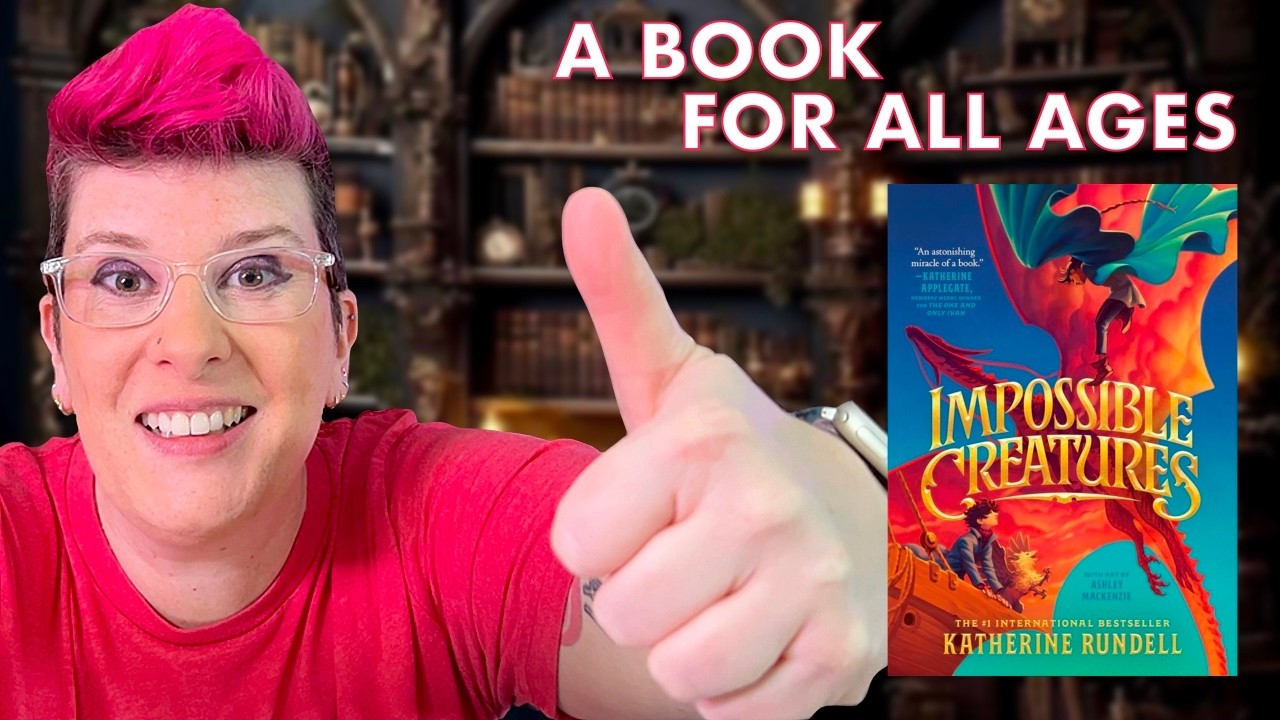 Impossible Creatures by Katherine Rundell - a book for all ages!