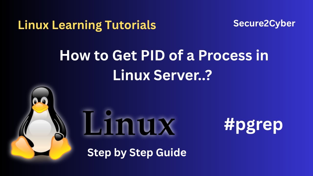 How to Get PID of a Process in Linux Server..? | Secure 2 Cyber