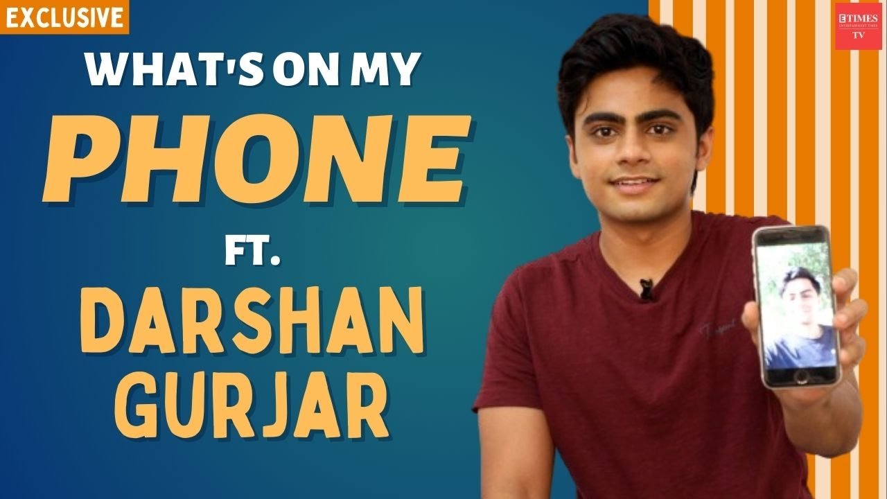 Pushpa Impossible’s Darshan Gurjar takes up the fun ‘What’s On My Phone’ segment