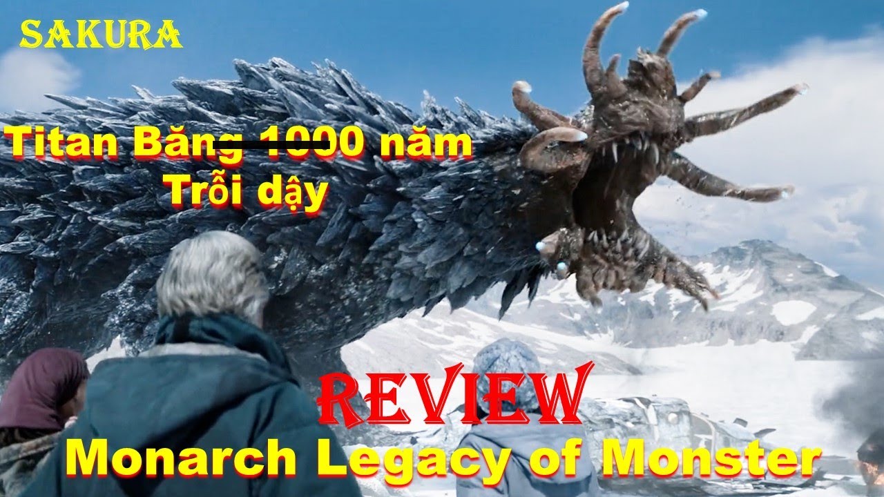 REVIEW PHIM QUÁI VẬT TITAN BĂNG NGÀN NĂM TRỖI DẬY || MONARCH TẬP 1,2,3 || SAKURA REVIEW
