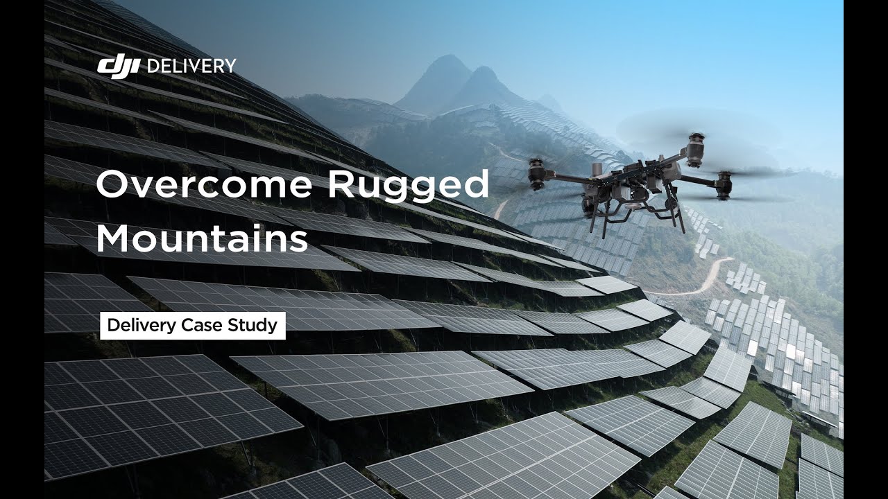 Overcome Rugged Mountains | How DJI FlyCart 30 transports solar panels in mountainous areas