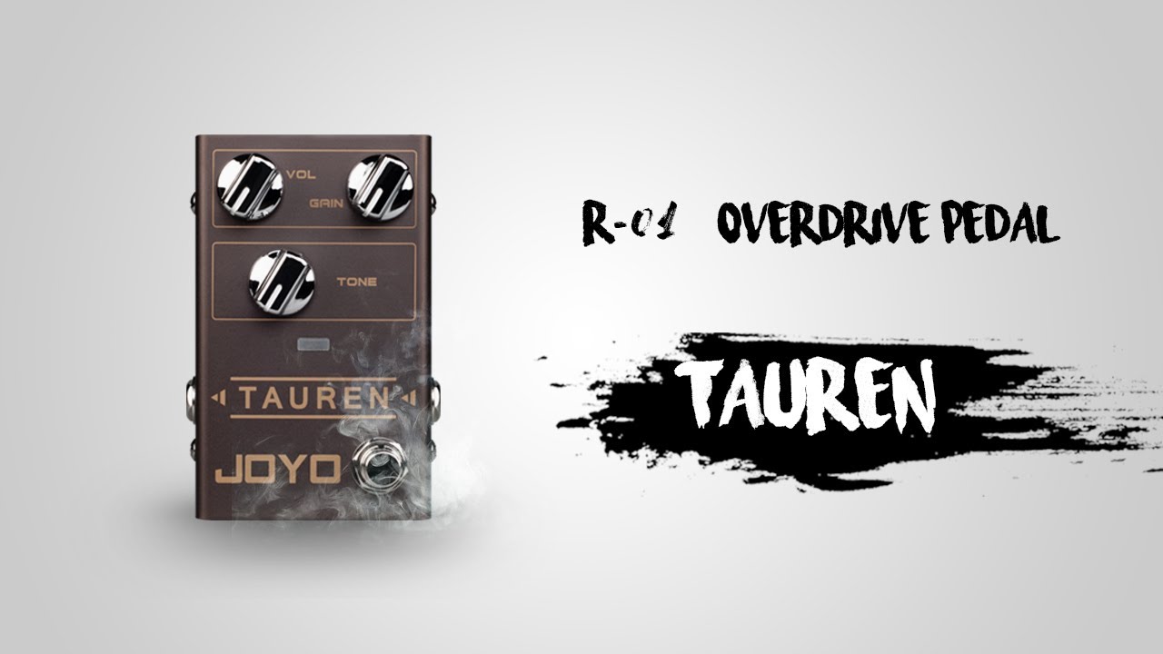 JOYO R-01 Tauren - OVERDRIVE PEDAL