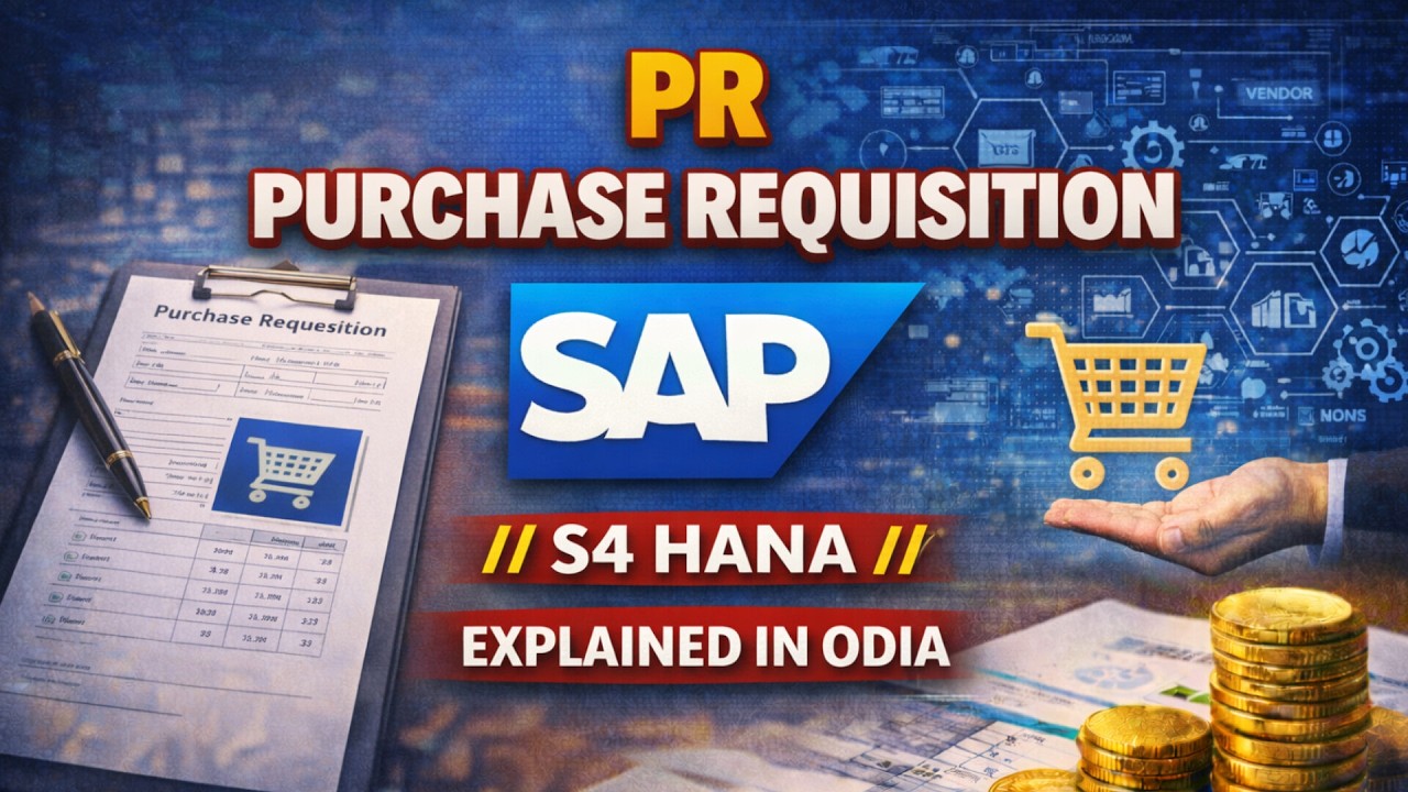 PURCHASE REQUISITION // PR PROCESS // S4 HANA // Explained in ODIA