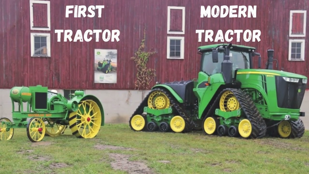 John Deere’s first tractor to modern diesel tractor (Model R) modern day diesel tractor 