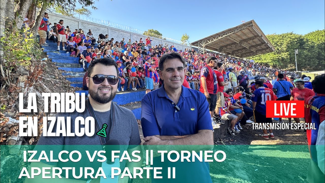 Post partido desde Izalco | Izalco vs FAS