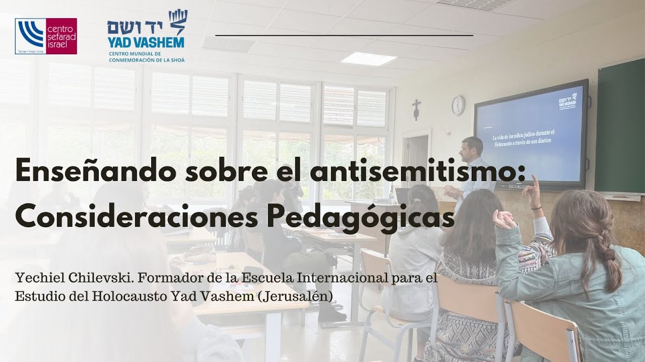 Enseñando sobre el antisemitismo: Consideraciones pedagógicas