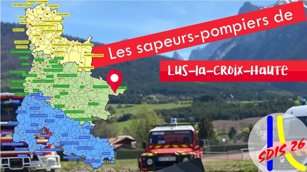 Pompier Drôme : Découvrez mon centre d'incendie et de secours - Lus-la-Croix-Haute