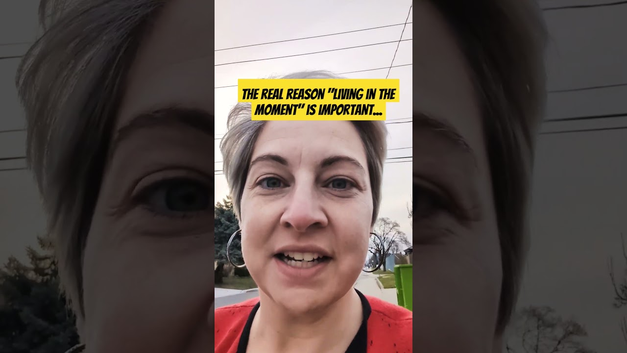 The real reason "living in the moment" is important...
