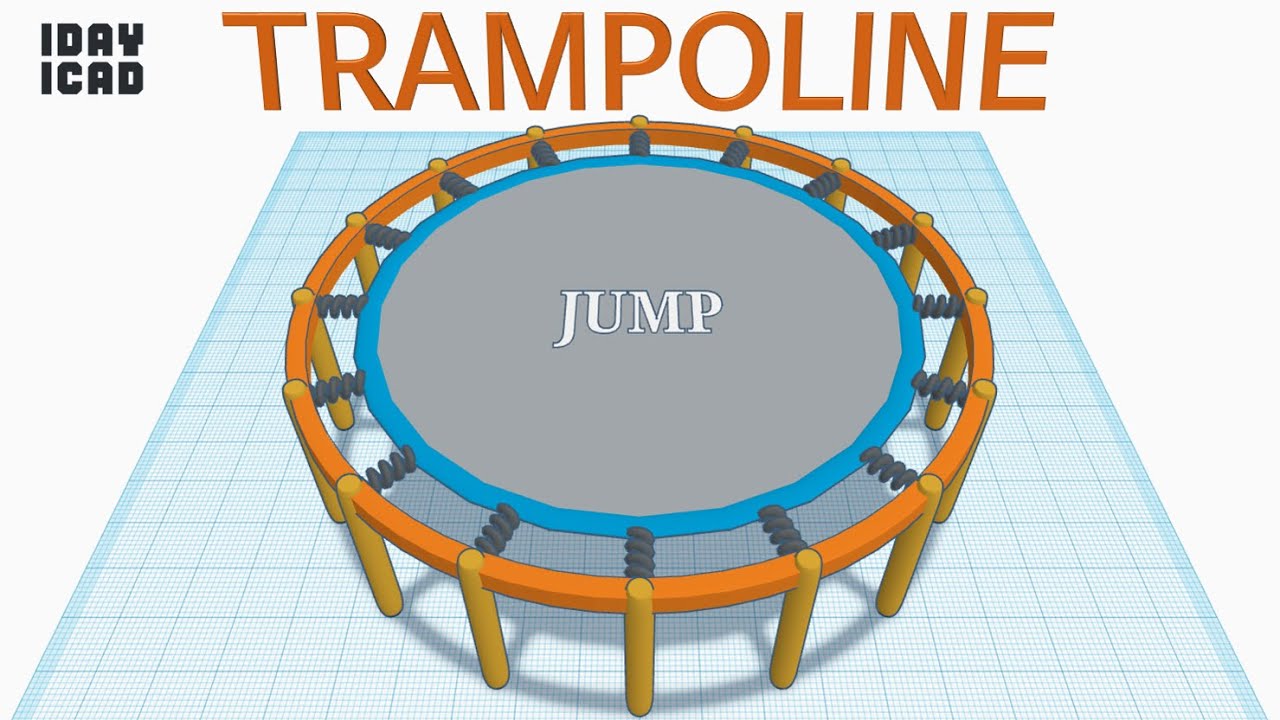 [1DAY_1CAD] TRAMPOLINE (Tinkercad : Know-how / Style / Education)