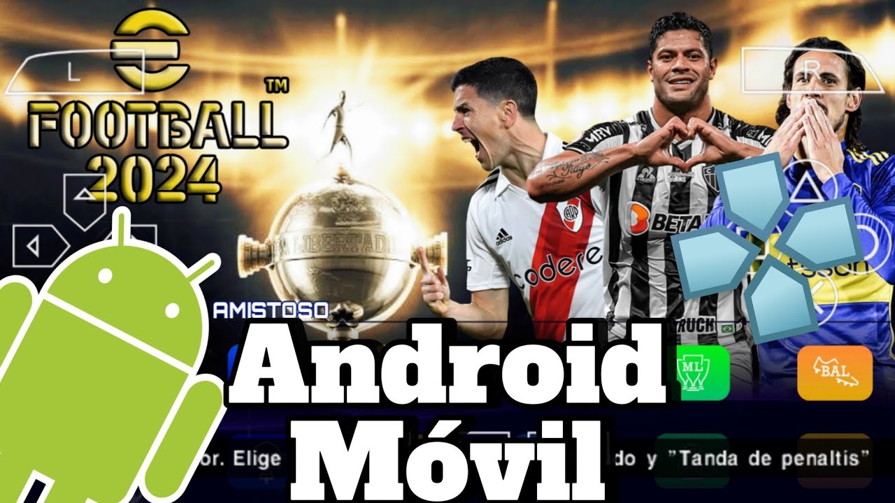 Descargar Pes Libertadores 2024 para Android/Móvil (PPSSPP) con narradores español EFOOTBALL 2024