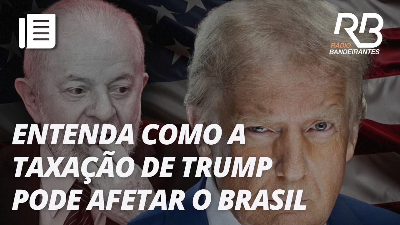 Entenda como o tarifaço de Trump afeta a economia do Brasil | Jornal Primeira Hora