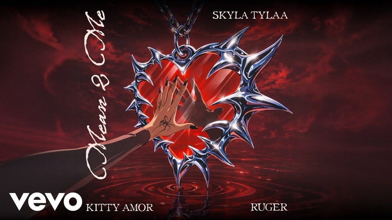 Skyla Tylaa, Kitty Amor, Ruger - Mean 2 Me (Audio)