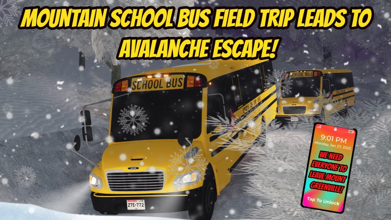 Greenville, Wisc Roblox l Highway School Bus Mountain Field Trip AVALANCHE ESCAPE Roleplay