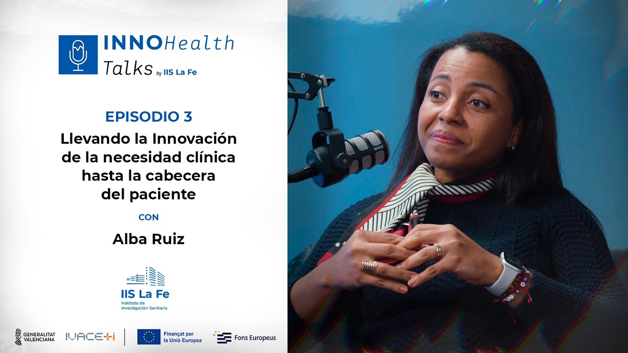 INNOhealth Talks by IIS La Fe | Alba Ruiz
