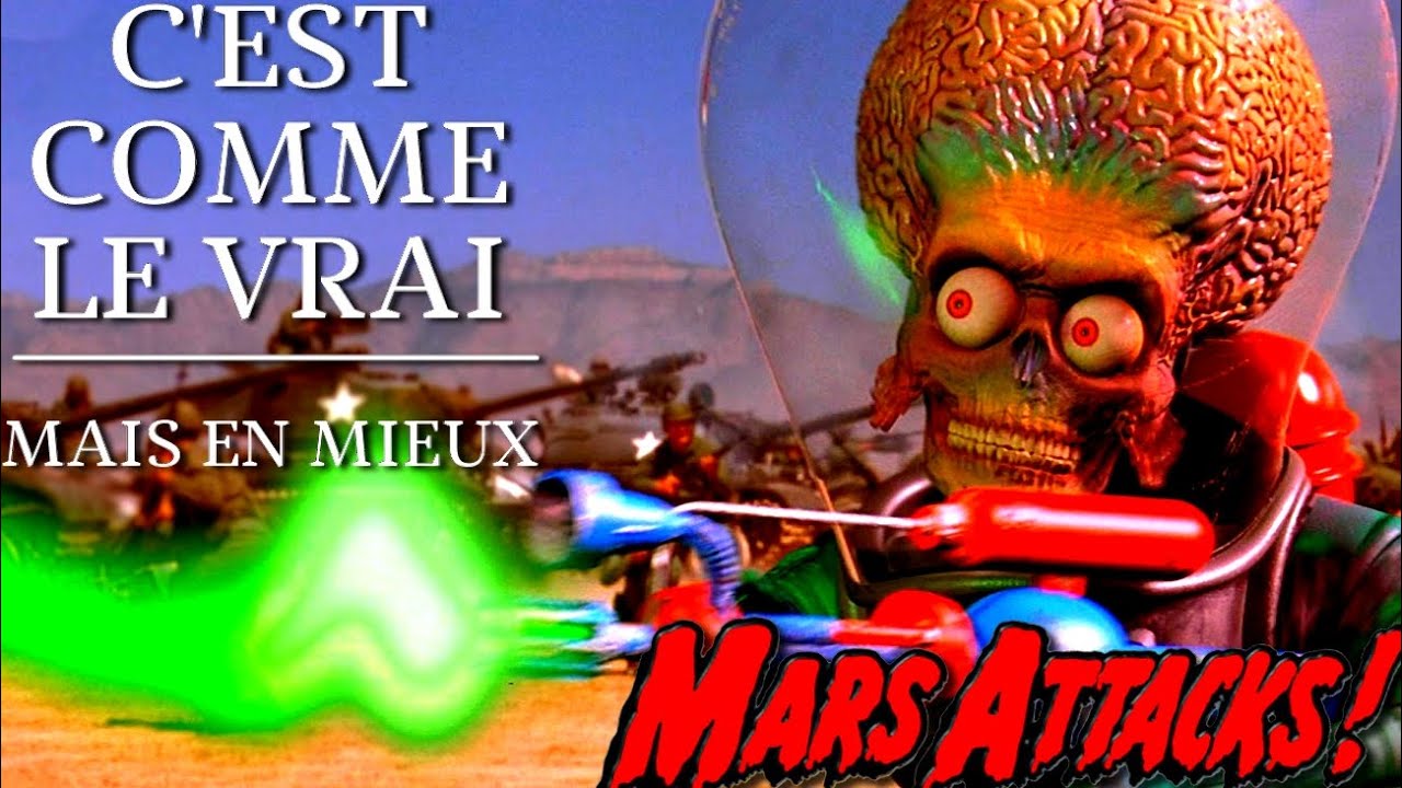 Ces films comme MARS ATTACKS...EN MIEUX !