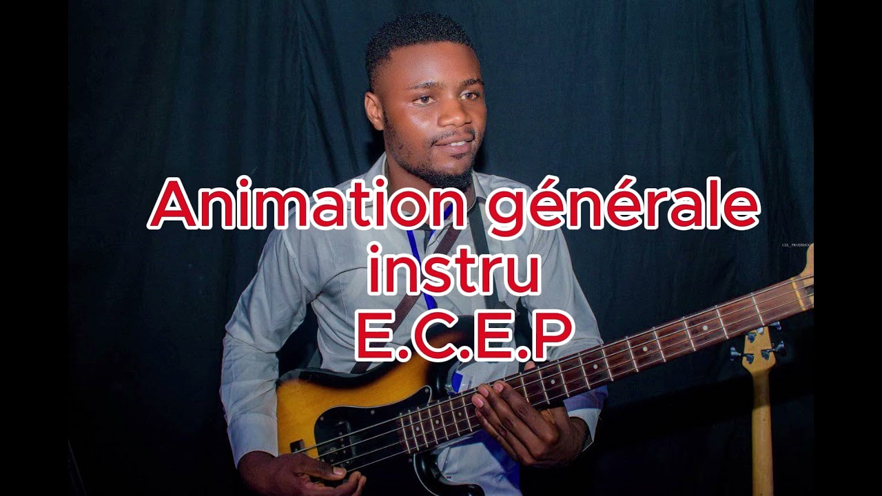 Animation générale instru E C E P