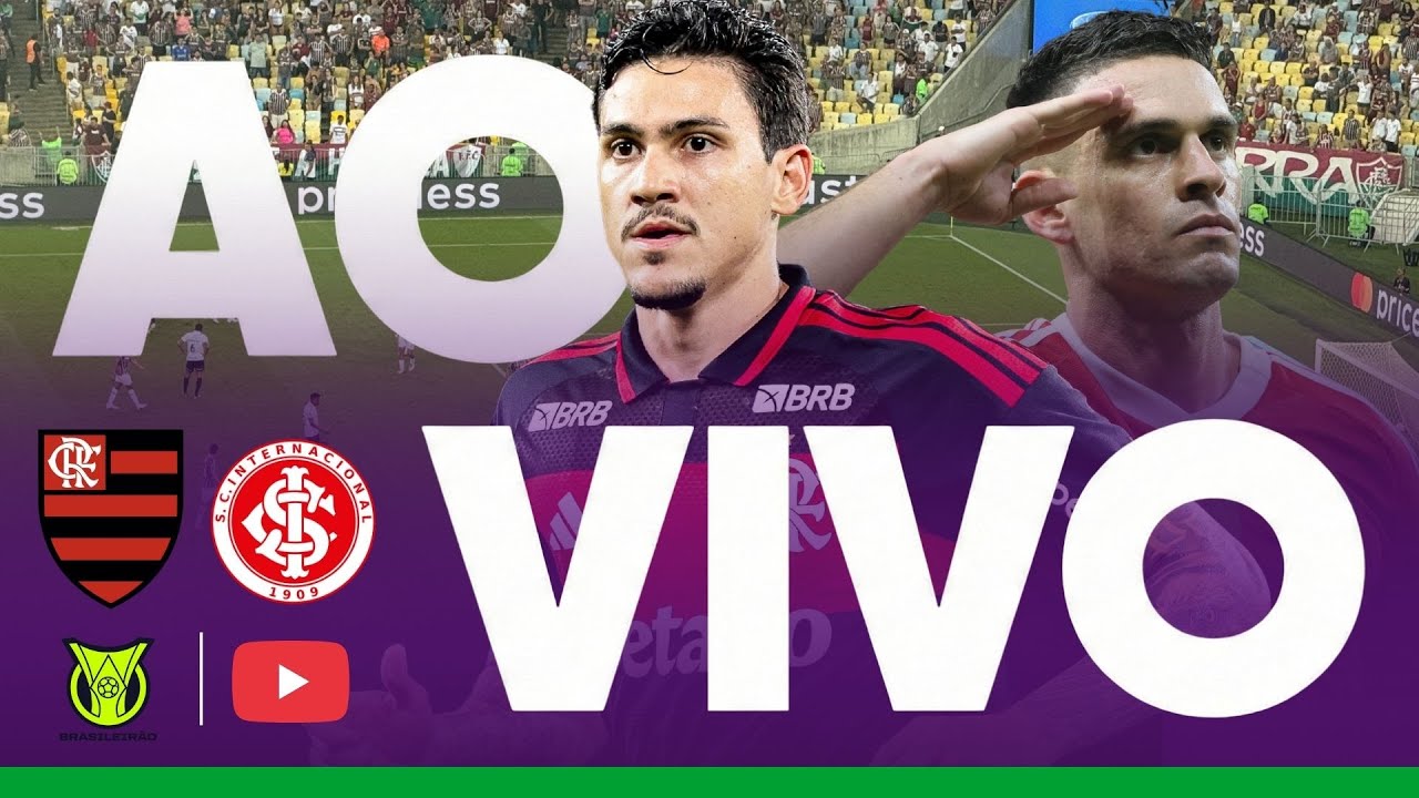 FLAMENGO X INTERNACIONAL JOGO AO VIVO NO BRASILEIRÃO - JOGO DO FLAMENGO AO VIVO - JOGO DO INTER