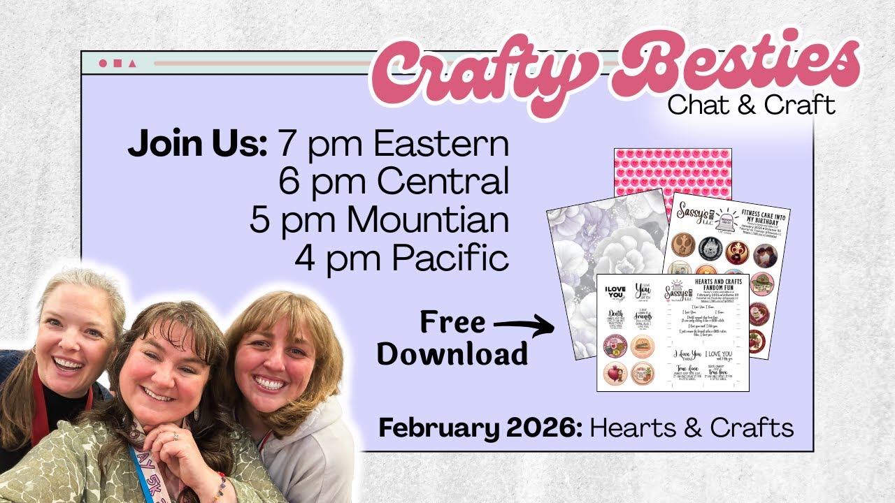 🔴 Live Replay: Crafty Besties 🎙️✂️ Episode 2 - Hearts & Crafts