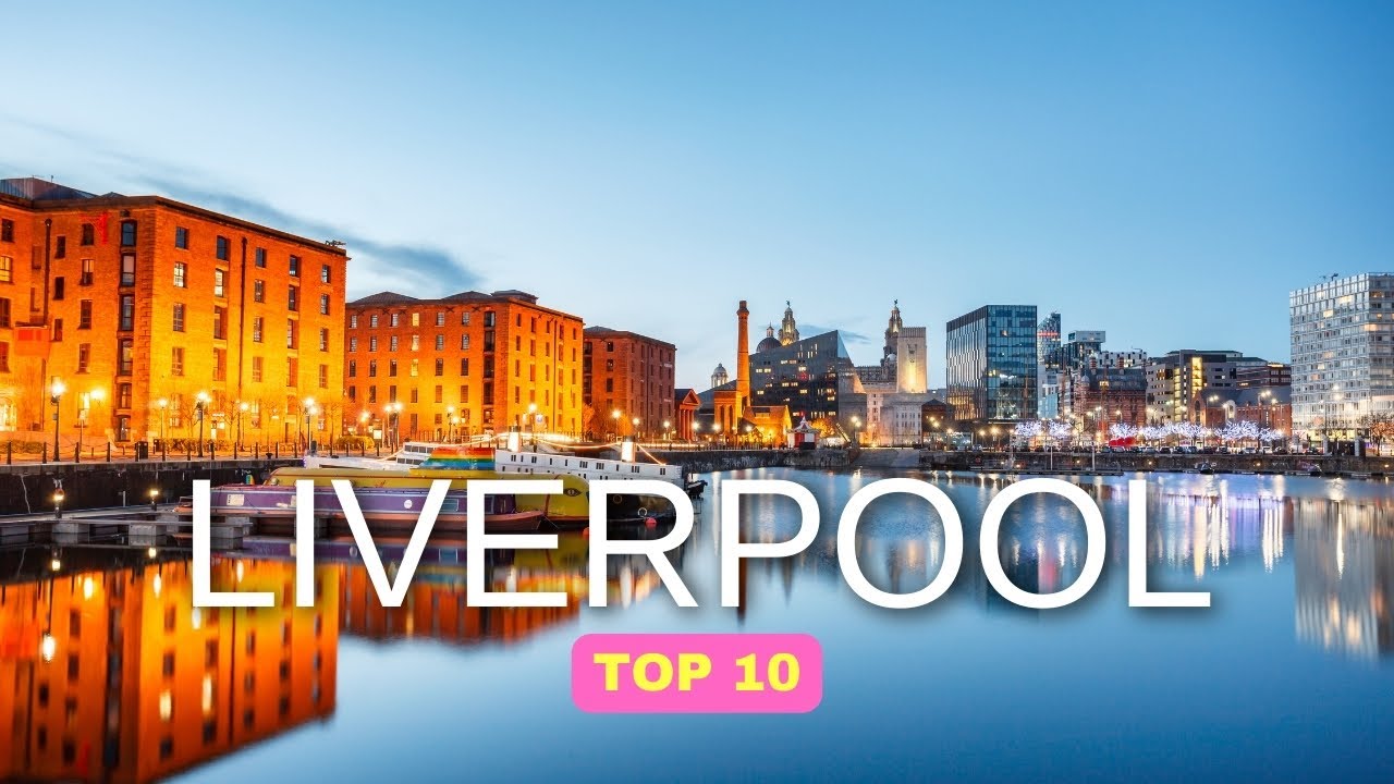 COSA VEDERE A LIVERPOOL