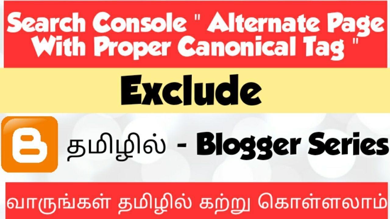Search Console Alternate page with proper canonical tag Explanation | Tamil Bloggers