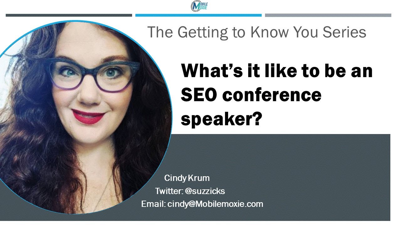 What is it Like to be an SEO Speaker? The Getting to Know You Series
