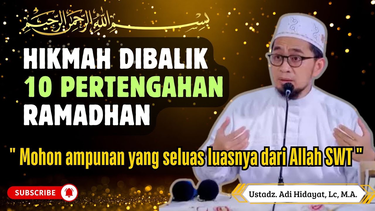 Hikmah dibalik 10 pertengahan ramadhan #ceramah #dakwah #tausiah #uah #ustadz #adihidayat #ramadhan