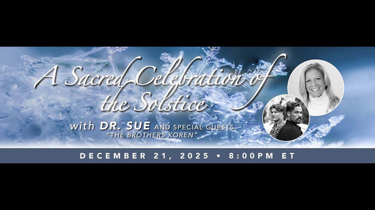 A Sacred Celebration of the Solstice with Dr. Sue Morter and The Brothers Koren
