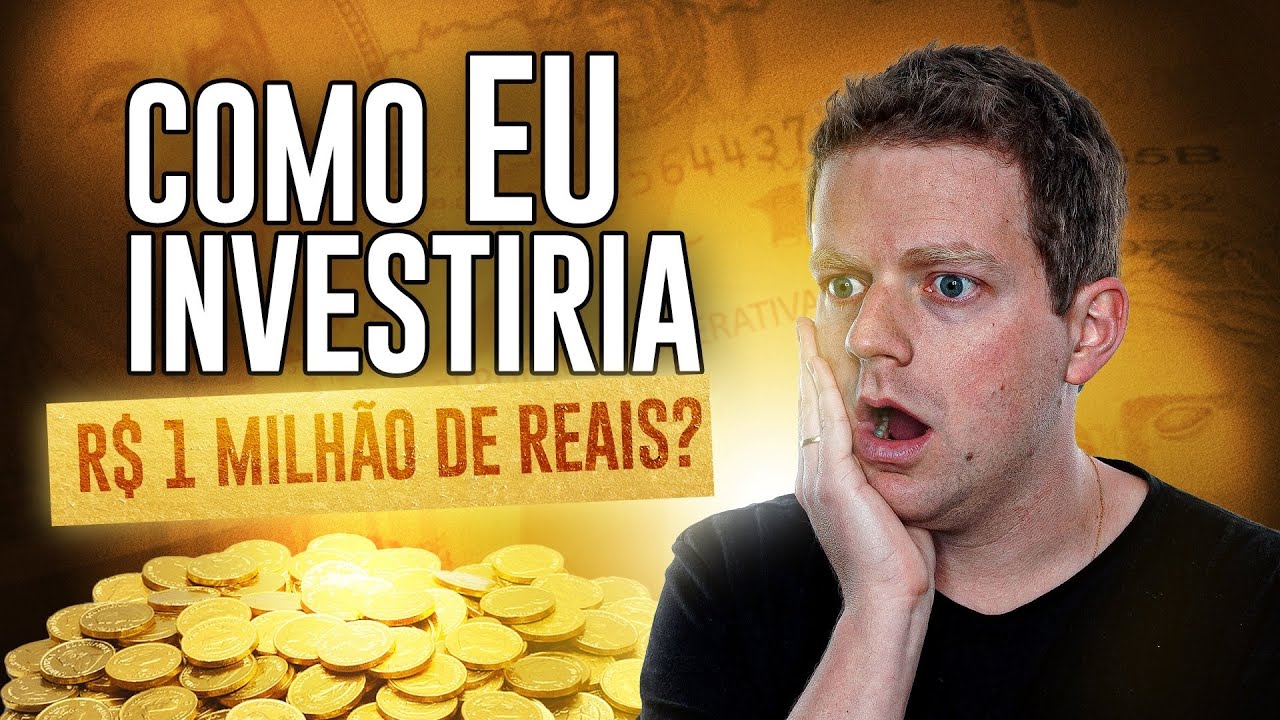 Onde investir 1 milhão de reais?