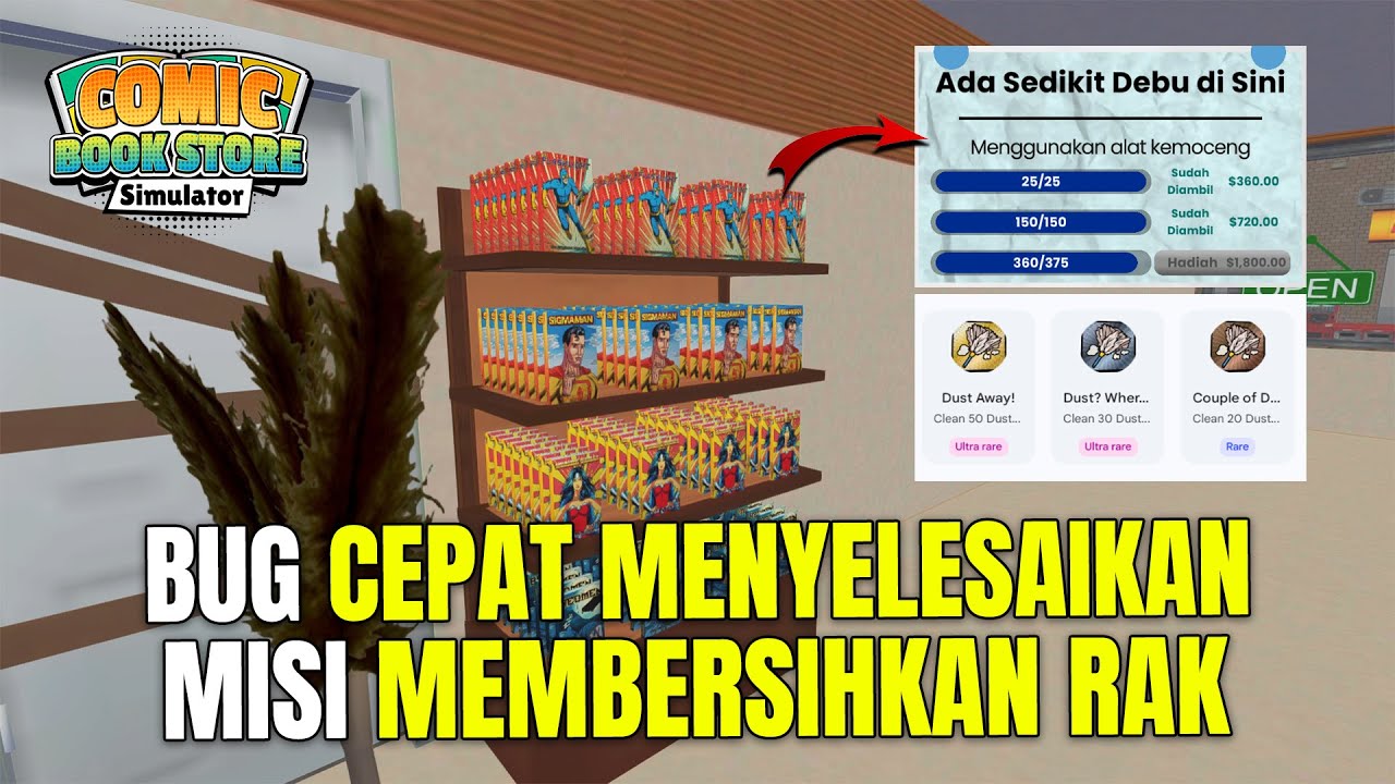 CARA BUG CEPAT MENYELESAIKAN PENCAPAIAN BERSIHKAN DEBU DENGAN KEMOCENG DI COMIC BOOK STORE SIMULATOR