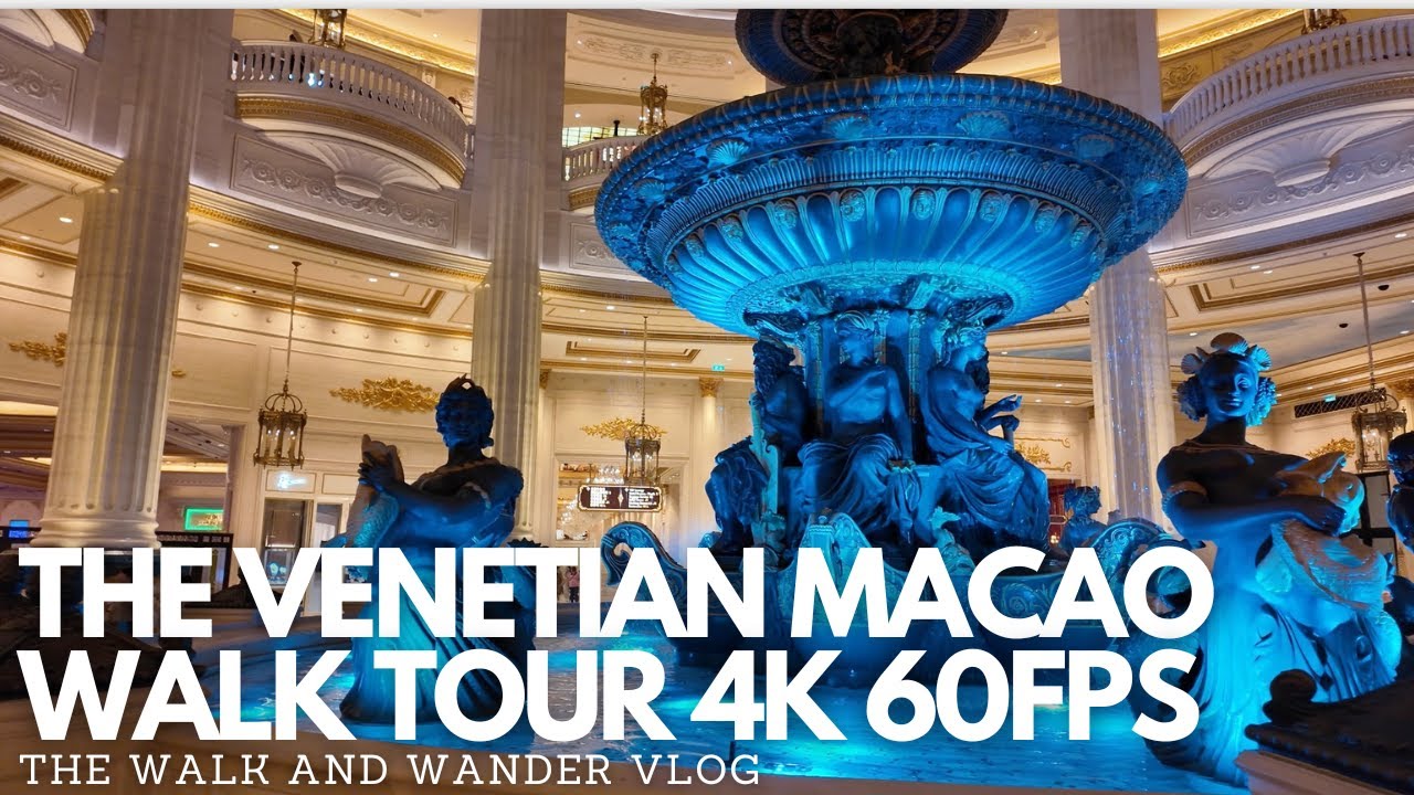 VENETIAN & PARISIAN MACAO WALK TOUR 4K 60FPS