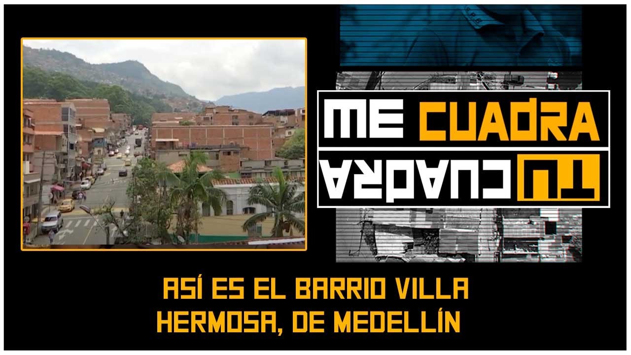 Así es el barrio VILLA HERMOSA, de Medellín [Tu cuadra, me cuadra] Telemedellín
