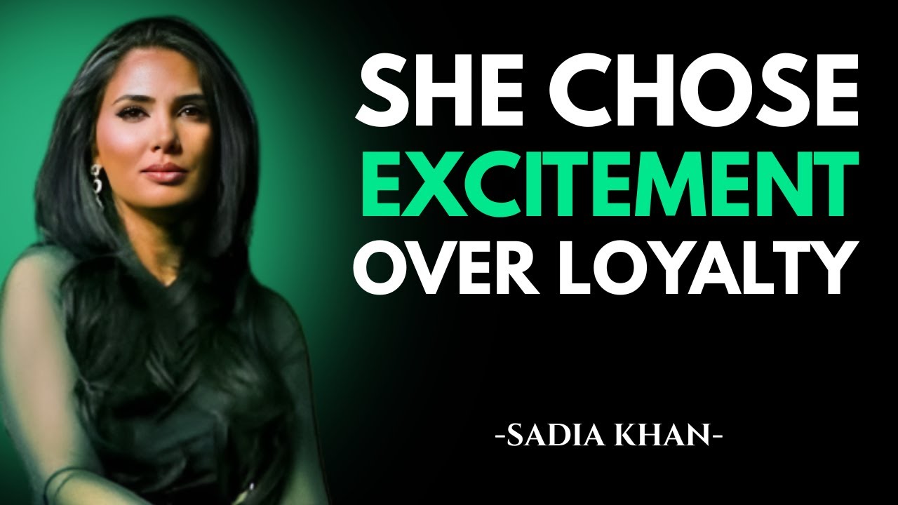 She Chose Excitement Over Loyalty—Now She Regrets It | SADIA KHAN