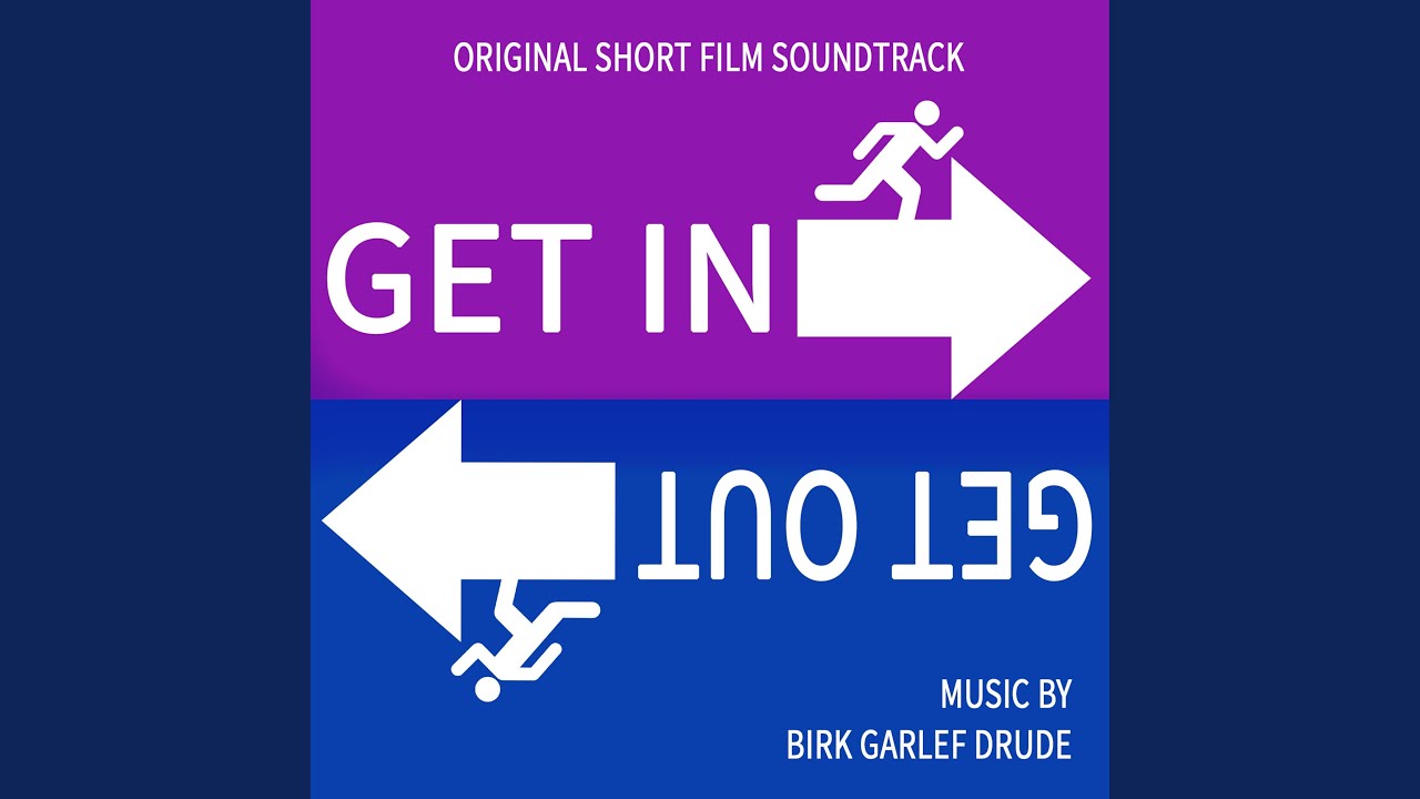 Get In. Get Out. (Original Short Film Soundtrack)