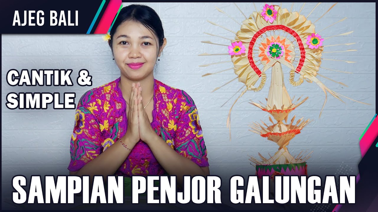 Cara Membuat Sampian Penjor Galungan II Belajar Mejejaitan