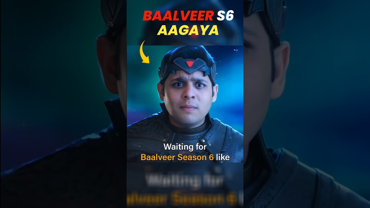 Baalveer Season 6 Aagaya 🥳 | #baalveer #short #shorts #shortvideo