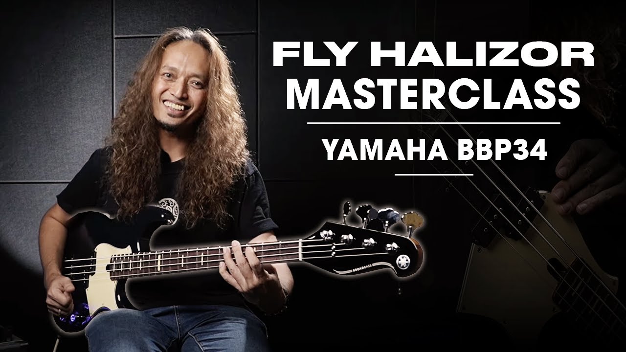 Fly Halizor - Bass Masterclass with Yamaha BBP34