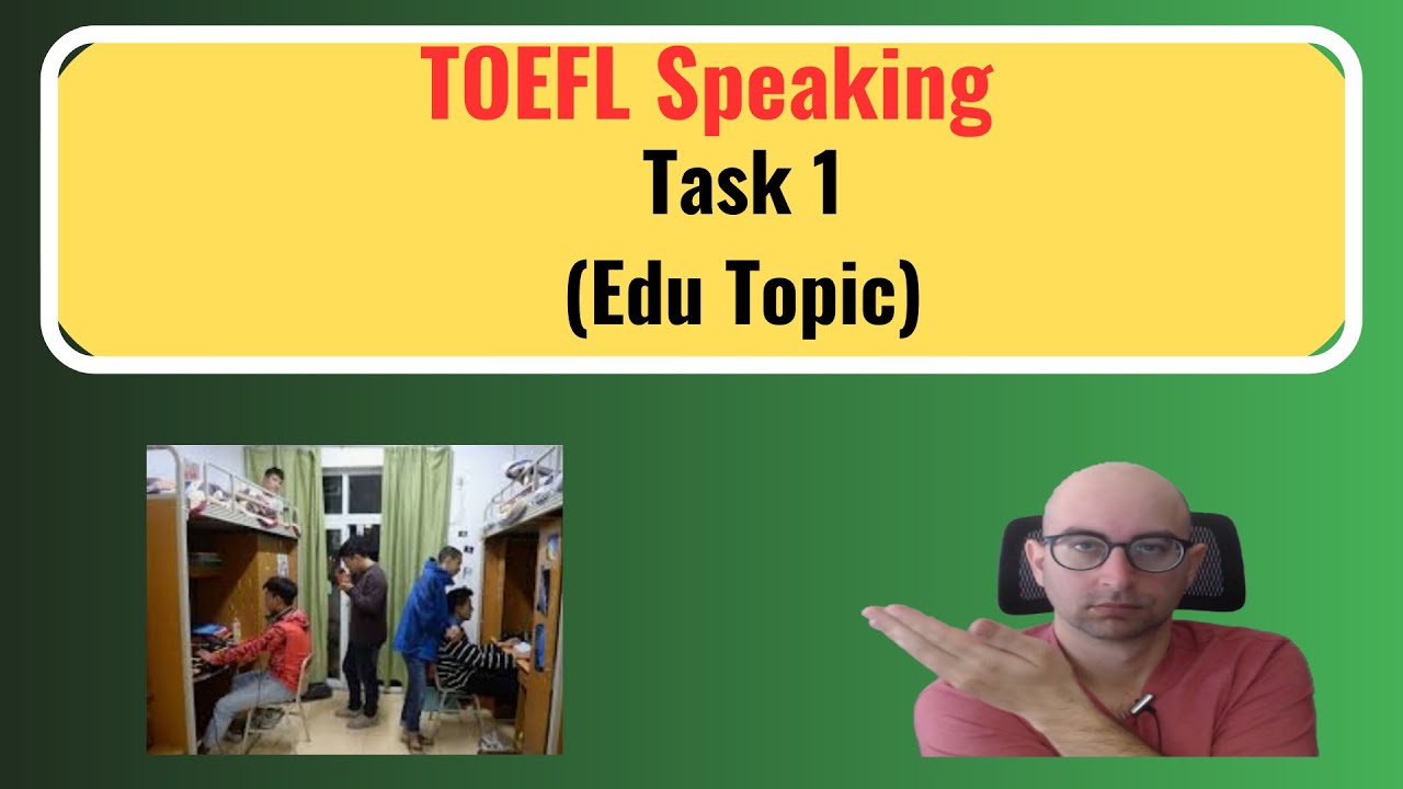TOEFL Speaking Task 1 (Edu Q)