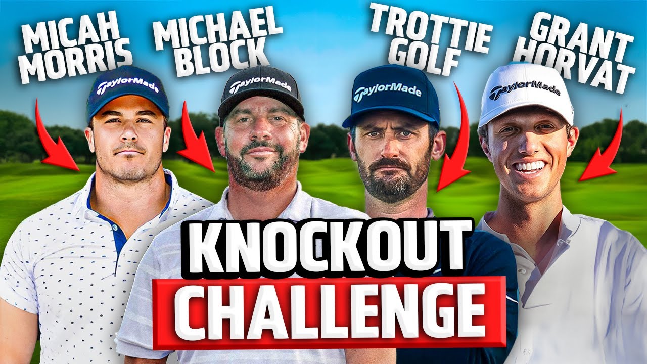 Knockout Challenge - Grant Horvat , Micah Morris, Michael Block