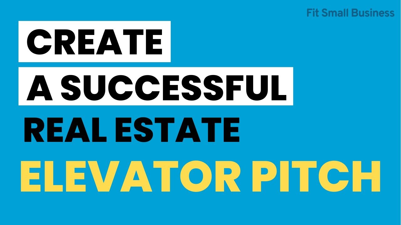 How to Create a Successful Real Estate Elevator Pitch