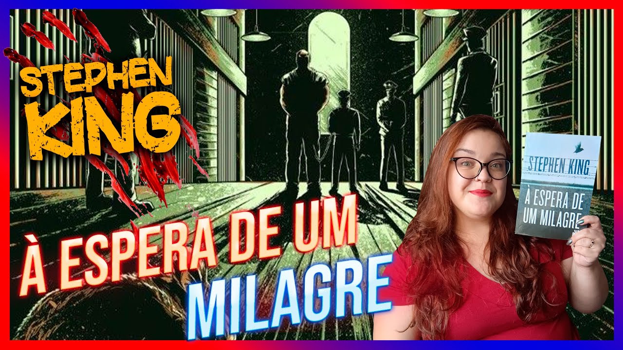 À Espera de um Milagre [Stephen King] - Desbravando o Kingverso #036 | Li num Livro
