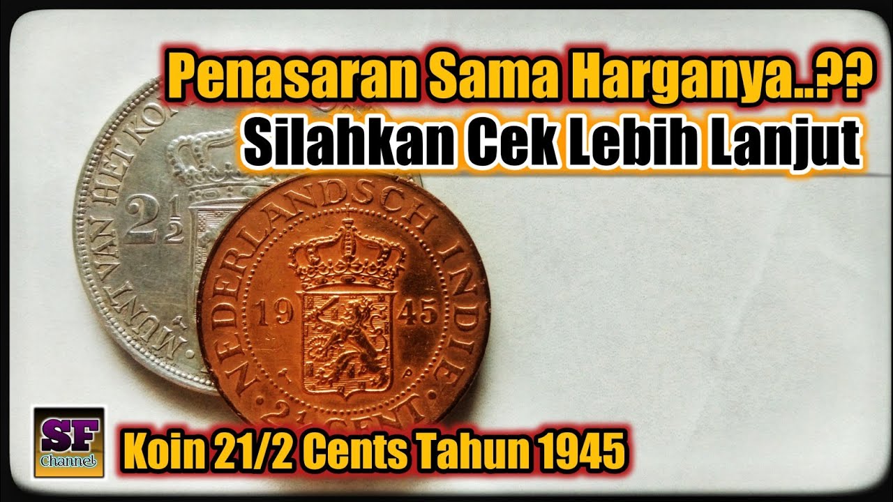 Karakteristik Uang Koin 2 1/2 Cent Tahun 1945 || Harga Koin Nederlandsch Indie