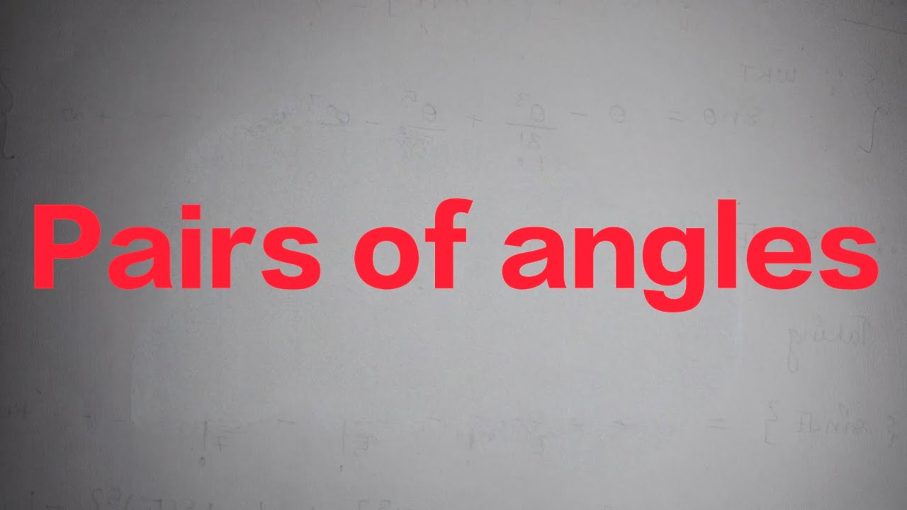 Pairs of angles1.Adjacent angles 2. Linear pair angles 3. Vertically opposite angles